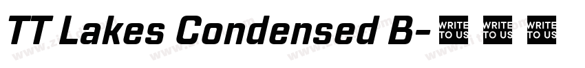TT Lakes Condensed B字体转换